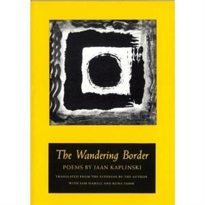 The Wandering Border by Jaan Kaplinski