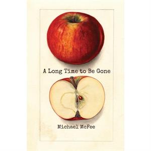 A Long Time to Be Gone by Michael Mcfee