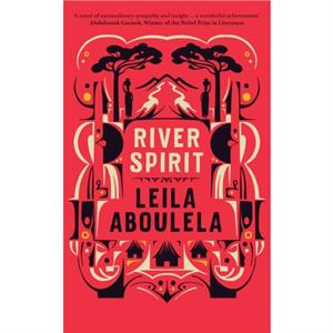 River Spirit by Leila Aboulela