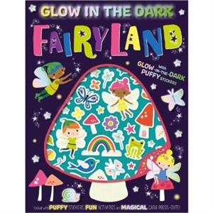 GlowintheDark Puffy Stickers Glow in the Dark Fairyland by Alexandra Robinson