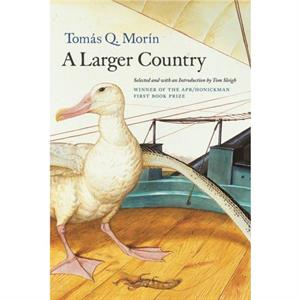 A Larger Country by Tomas Q. Morin