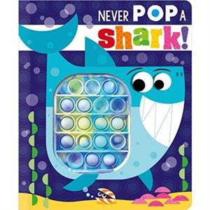 Never Pop a Shark by Christie Hainsby