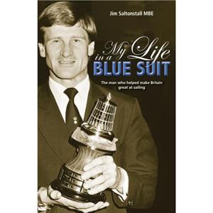 My Life in a Blue Suit by Jim Saltonstall