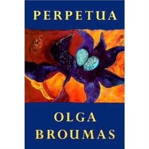 Perpetua by Olga Broumas