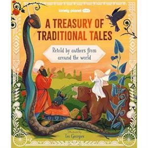 Lonely Planet Kids A Treasury of Traditional Tales by Lonely Planet