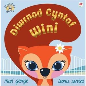 Cyfres Ffrindiau Gorau Diwrnod Cyntaf Wini by Mari George