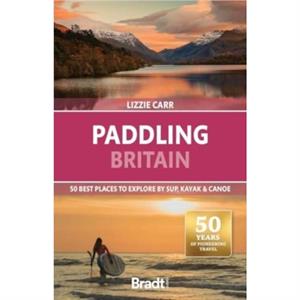 Paddling Britain by Lizzie Carr