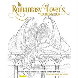 Magical Love A Romantasy Coloring Book by Echo Chernik