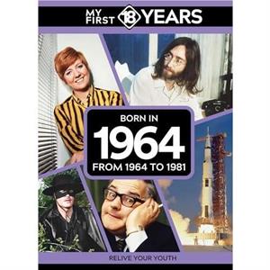 My First 18 Years  Born in 1964 by TDM Publishing