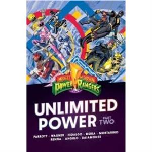 Mighty Morphin Power Rangers Unlimited Power Vol. 2 by Ryan Parrott