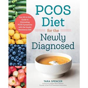 PCOS Diet for the Newly Diagnosed by Tara Spencer