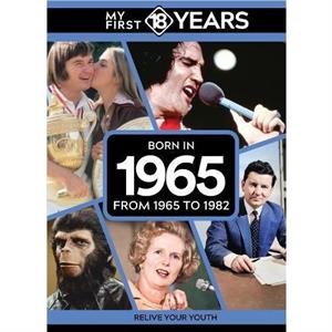 My First 18 Years  Born in 1965 by TDM Publishing