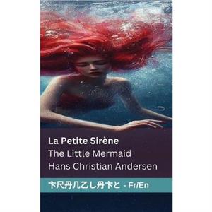 La Petite Sirene  The Little Mermaid by Hans Christian Andersen