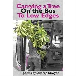 Carrying a Tree on the Bus to Low Edges by Stephen Sawyer