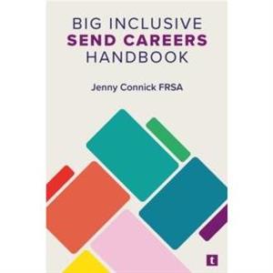 Big Inclusive SEND Careers Handbook by Jenny Connick