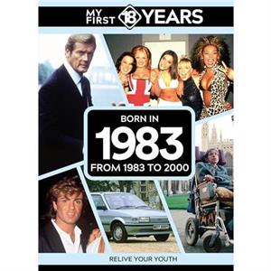 My First 18 Years  Born in 1983 by TDM Publishing