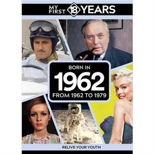 My First 18 Years  Born in 1962 by TDM Publishing