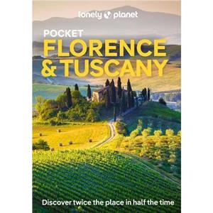 Lonely Planet Pocket Florence  Tuscany by Lonely Planet