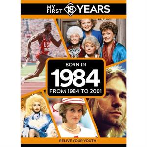 My First 18 Years  Born in 1984 by TDM Publishing