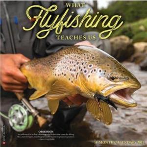 What Fly Fishing Teaches Us 2025 12 X 12 Wall Calendar by Willow Creek Press