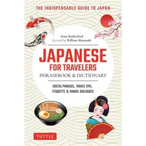 Japanese for Travelers Phrasebook  Dictionary by Scott Rutherford