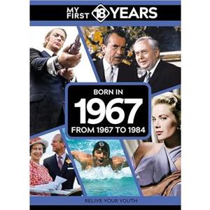 My First 18 Years  Born in 1967 by TDM Publishing