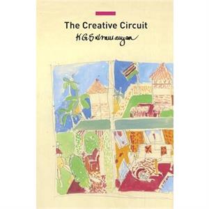 The Creative Circuit by K. G. Subramanyan