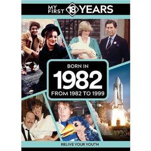 My First 18 Years  Born in 1982 by TDM Publishing