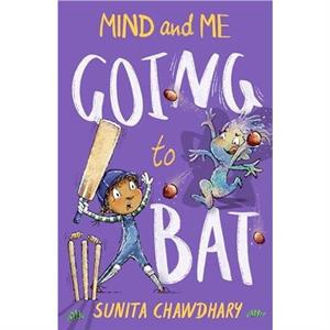 Going To Bat by Sunita Chawdhary