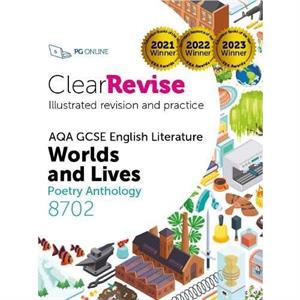 ClearRevise AQA GCSE English Literature 8702 Worlds and Lives Poetry Anthology by PG Online