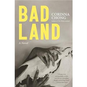 Bad Land by Corinna Chong