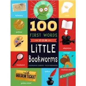 100 First Words for Little Bookworms by Stephanie Campisi