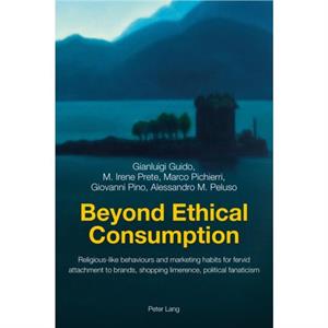 Beyond Ethical Consumption by Alessandro M. Peluso