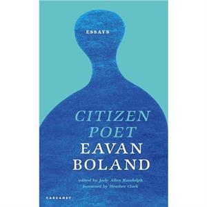 Citizen Poet by Eavan Boland