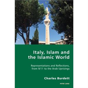 Italy Islam and the Islamic World by Charles Burdett