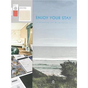 Enjoy Your Stay by Edited by Sendpoints