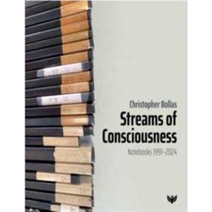 Streams of Consciousness by Christopher Bollas