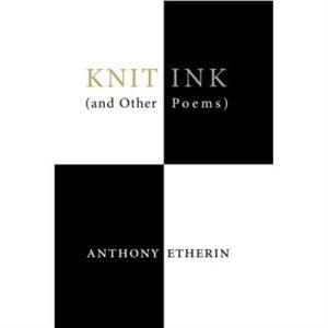 Knit Ink by Anthony Etherin