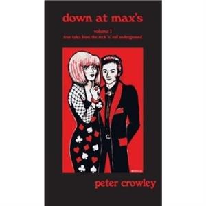 Down at Maxs by Peter Crowley