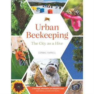 Urban Beekeeping by Cormac Farrell