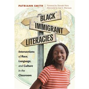 Black Immigrant Literacies by Patriann Smith