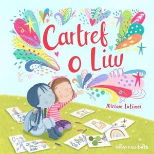 Cartref o Liw by Miriam Latimer