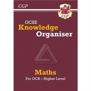 GCSE Maths OCR Knowledge Organiser  Higher for the 2025 and 2026 exams by CGP Books