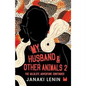 My Husband and other animals 2 by Janaki Lenin