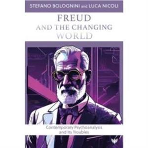 Freud and the Changing World by Luca Nicoli