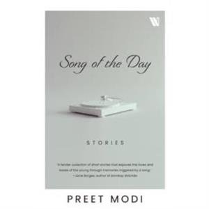 Song of the Day by Preet Modi