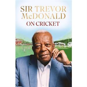 On Cricket by Sir Trevor McDonald