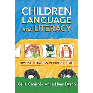 Children Language and Literacy by Anne Haas Dyson