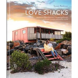 Love Shacks by Susan Redman