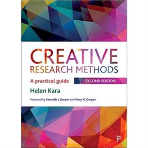 Creative Research Methods by Helen Kara